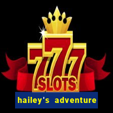 hailey's adventure mod unlimited money